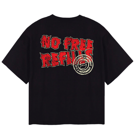 No Free Refills Graphic Tee